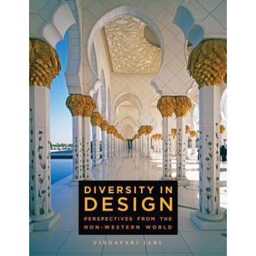 Diversity in Design: Perspectives from the Non-Western World, Vibhavari Jani (Author)