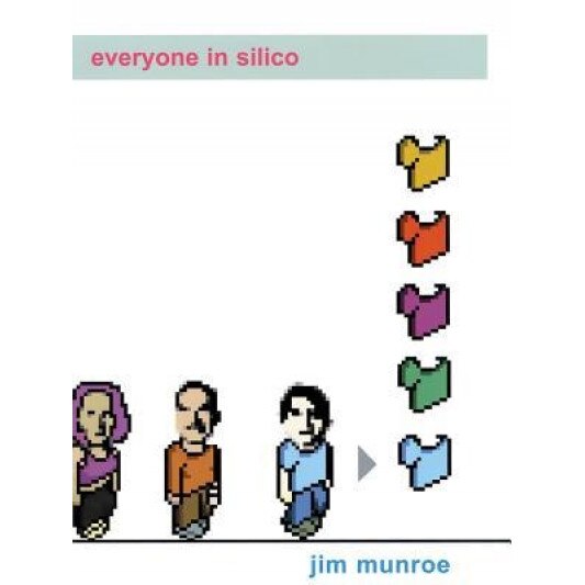 Everyone in Silico, Jim Munroe (Author)