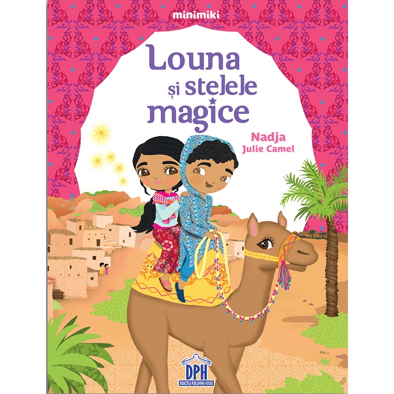 Louna si stelele magice - Nadja Julie Camel, ed 2019