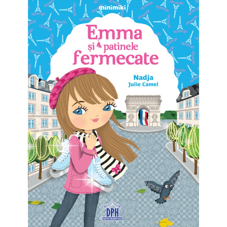Emma si patinele fermecate - Nadja Julie Camel, ed 2019