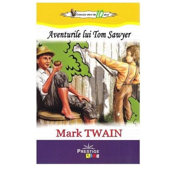 Aventurile lui Tom Sawyer - Mark Twain, ed 2019 Aventurile lui Tom Sawyer - Mark Twain, ed 2019