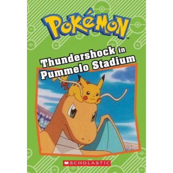Thundershock in Pummelo Stadium (Pokemon Chapter Book), Tracey West (Author)