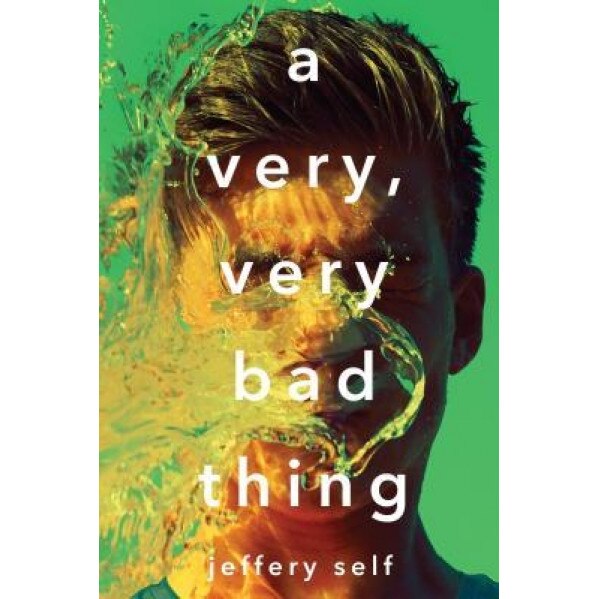 A Very, Very Bad Thing, Jeffery Self (Author)