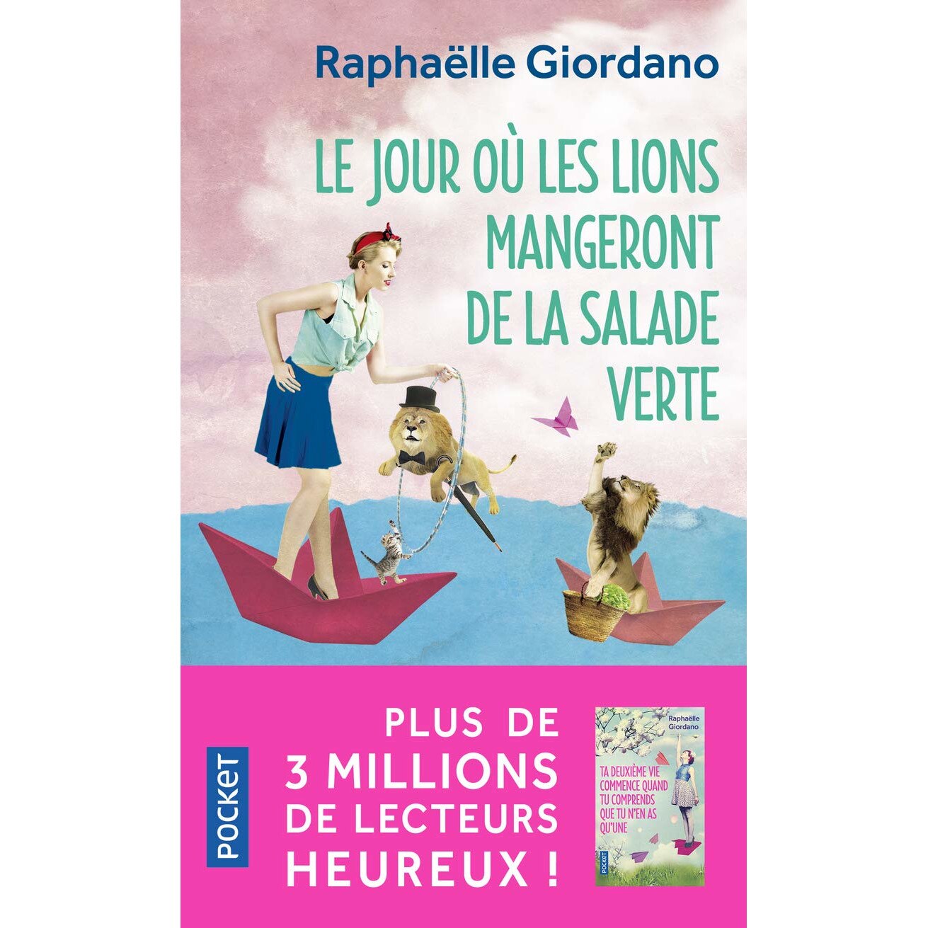 Le jour ou les lions mangeront de la salade verte - Raphaelle Giordano, ed 2019
