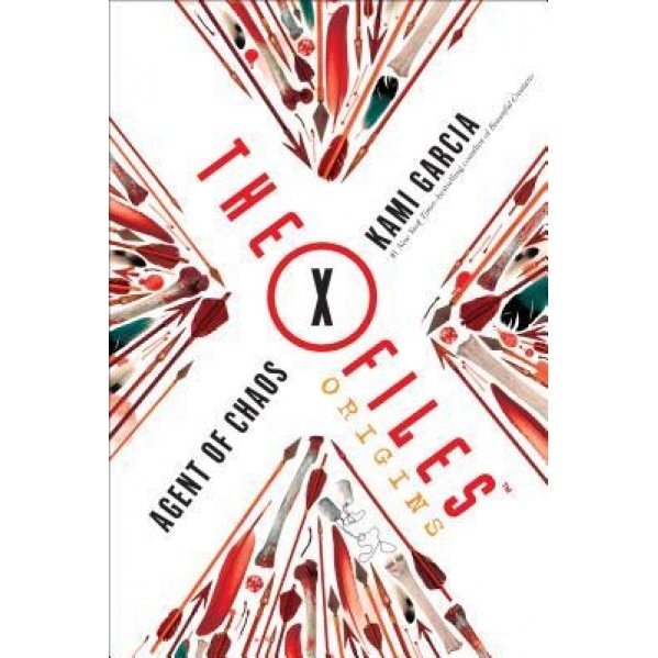 The X-Files Origins: Agent of Chaos, Kami Garcia (Author)