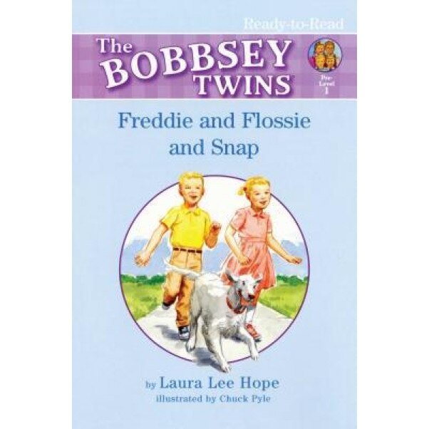 Freddie and Flossie and Snap, Laura Lee Hope (Author)