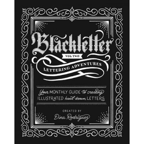 Vol 2 Blackletter Lettering Adventures, Dina Rodriguez (Author)