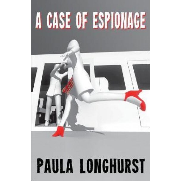 A Case of Espionage, Paula Longhurst (Author)