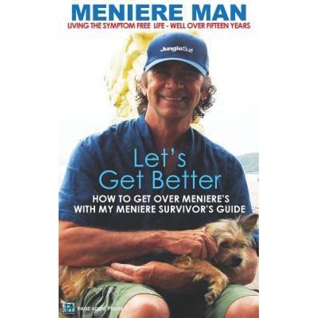 Meniere Man. Let's Get Better., Meniere Man (Author)
