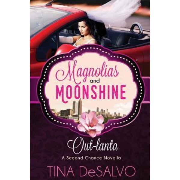 Out-Lanta: A Second Chance Novella, Tina DeSalvo (Author)