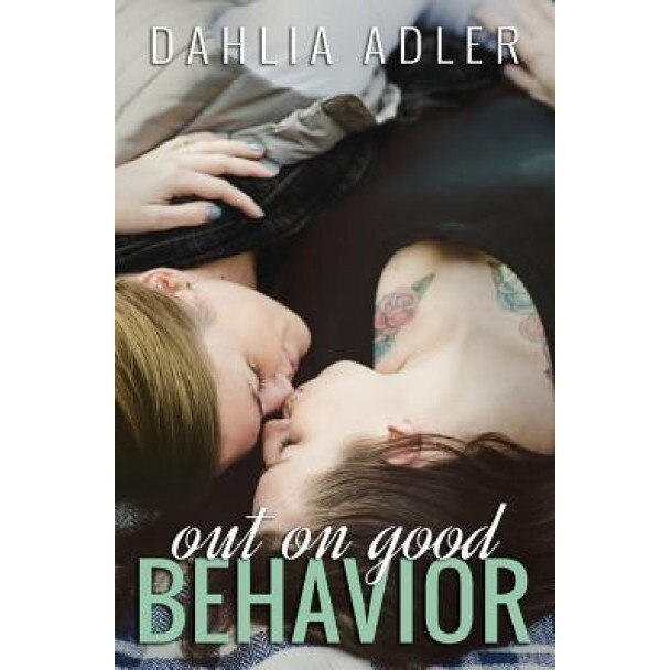 Out on Good Behavior, Dahlia Adler (Author)