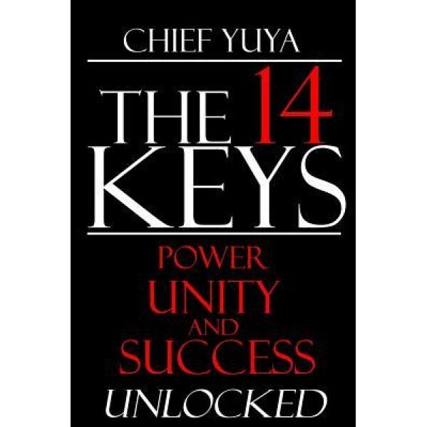 The 14 Keys: Power, Success, and Transformation Unlocked, Hru Yuya T. Assaan-Anu (Author)
