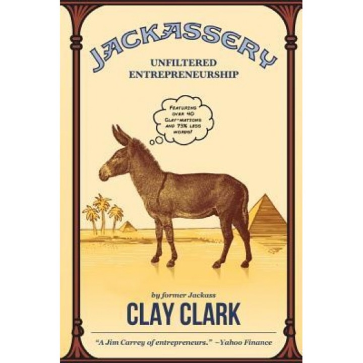 Jackassery, Clay Clark (Author)