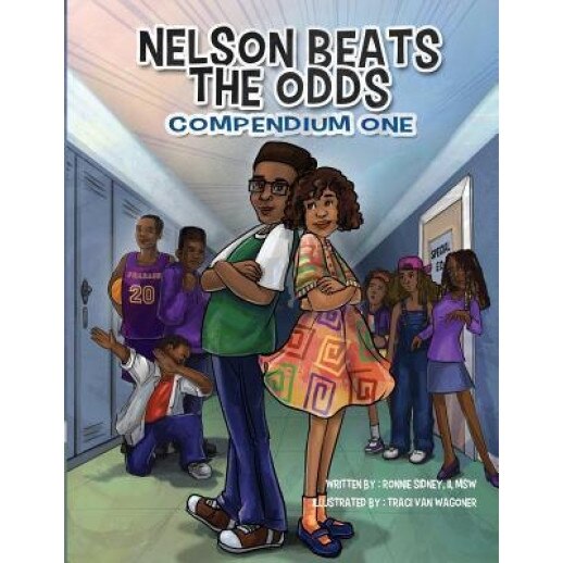 Nelson Beats the Odds: Compendium One, Ronnie Nelson Sidney II (Author)
