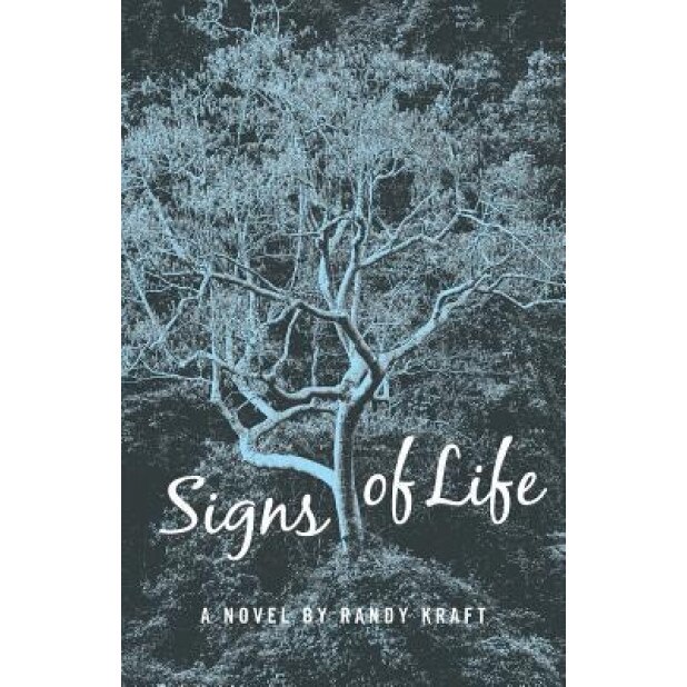 Signs of Life, Randy Kraft (Author)