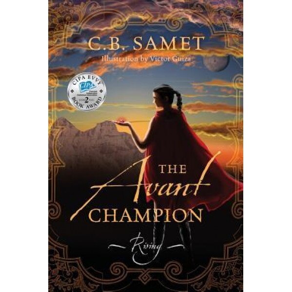 The Avant Champion: Rising, C. B. Samet (Author)