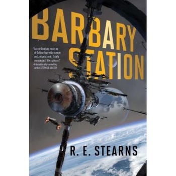 Barbary Station, R. E. Stearns (Author) Barbary Station, R. E. Stearns (Author)