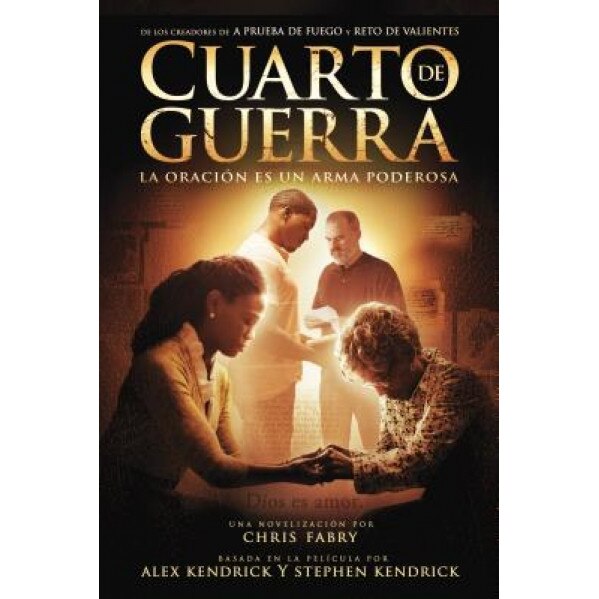 Cuarto de Guerra: La Oracion Es Un Arma Poderosa, Chris Fabry (Author)