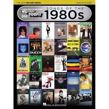 Songs of the 1980s - The New Decade Series: E-Z Play Today Volume 368, Hal Leonard Corp (Created by) Songs of the 1980s - The New Decade Series: E-Z Play Today Volume 368, Hal Leonard Corp (Created by)