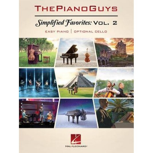 The Piano Guys - Simplified Favorites, Volume 2: Easy Piano with Optional Cello, The Piano Guys
