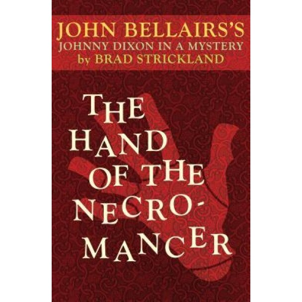 The Hand of the Necromancer, John Bellairs (Author)