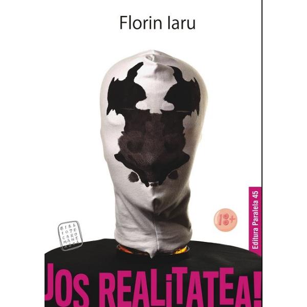 Jos realitatea - Florin Iaru