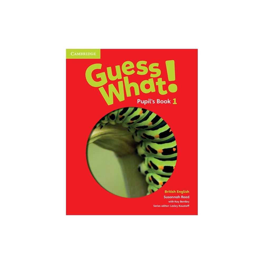 Guess What! Level 1 Pupil's Book British English, Helen Chilton, Sheila Dignen, Mark Fountain