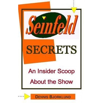 Seinfeld Secrets: An Insider Scoop about the Show, Dennis Bjorklund (Author) Seinfeld Secrets: An Insider Scoop about the Show, Dennis Bjorklund (Author)