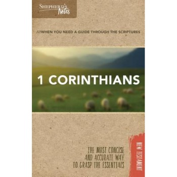 Shepherd's Notes: 1 Corinthians, Dana Gould (Author) Shepherd's Notes: 1 Corinthians, Dana Gould (Author)