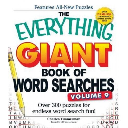 The Everything Giant Book of Word Searches, Volume 9: Over 300 Puzzles for Endless Word Search Fun!, Charles Timmerman (Author)