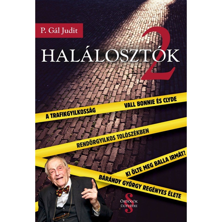 P. Gál Judit: Halálosztók 2