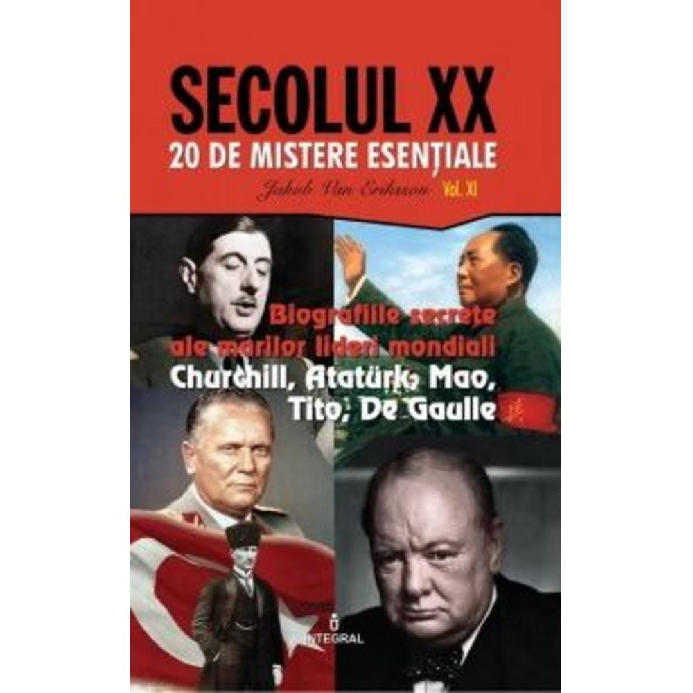 Secolul XX. Biografiile secrete ale marilor lideri mondiali - Jakob van Eriksson