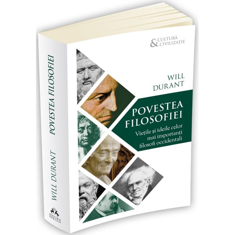 Povestea filosofiei. Vietile si ideile celor mai importanti filosofi occidentali - Will Durant