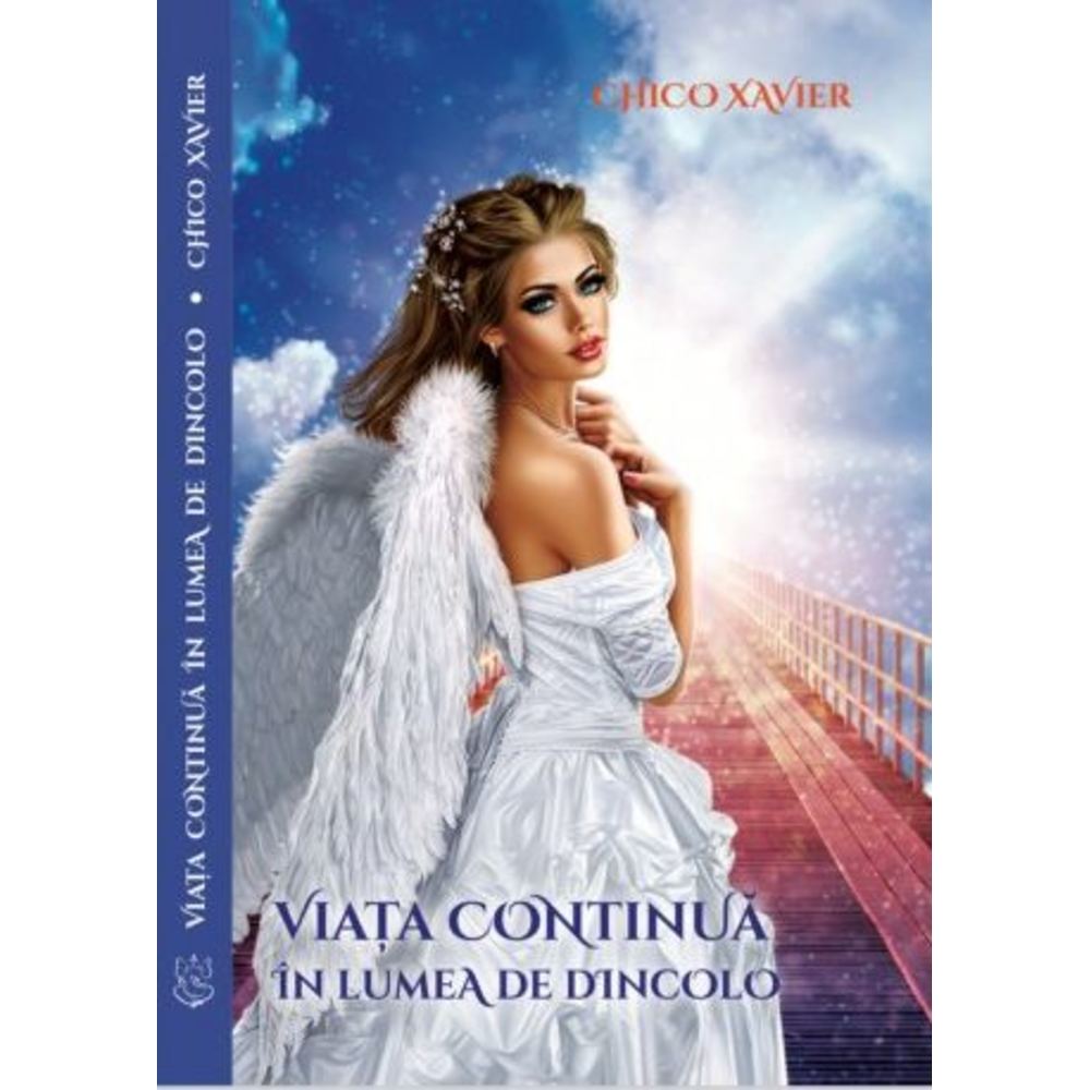 Viata continua in lumea de dincolo - Chico Xavier