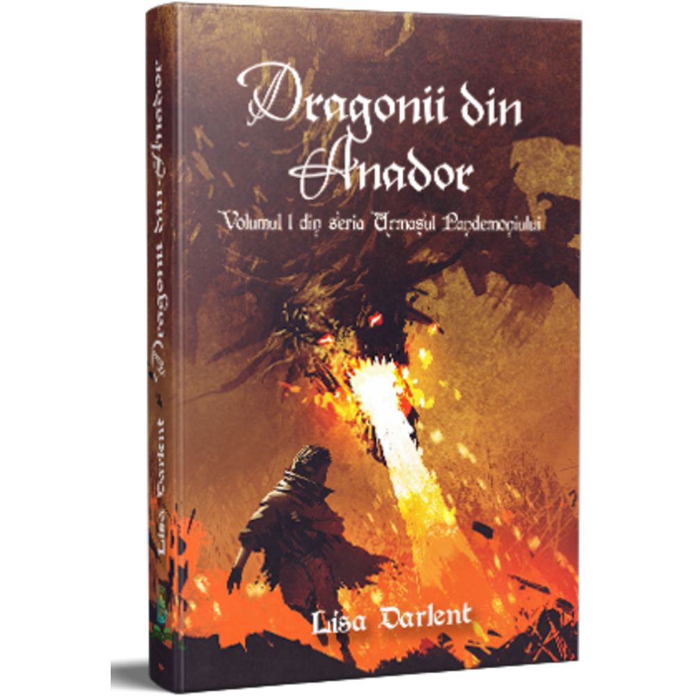 Dragonii din Anador Seria Urmasul Pandemoniului (Vol.I)