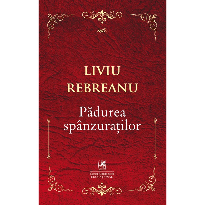 Padurea spanzuratilor - Liviu Rebreanu, ed 2019