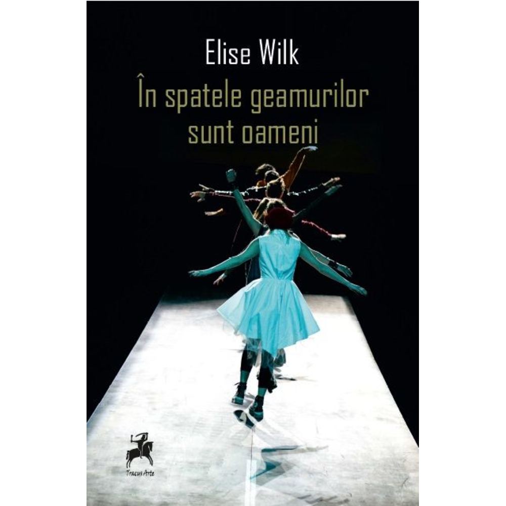 In spatele geamurilor sunt oameni - Elise Wilk