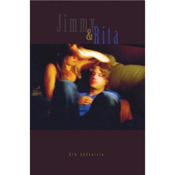 Jimmy & Rita, Kim Addonizio (Author) Jimmy & Rita, Kim Addonizio (Author)