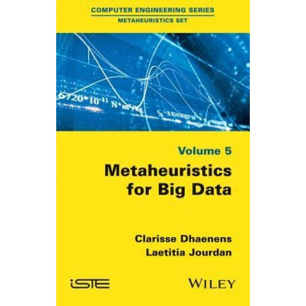Metaheuristics for Big Data, Clarisse Dhaenens (Author)