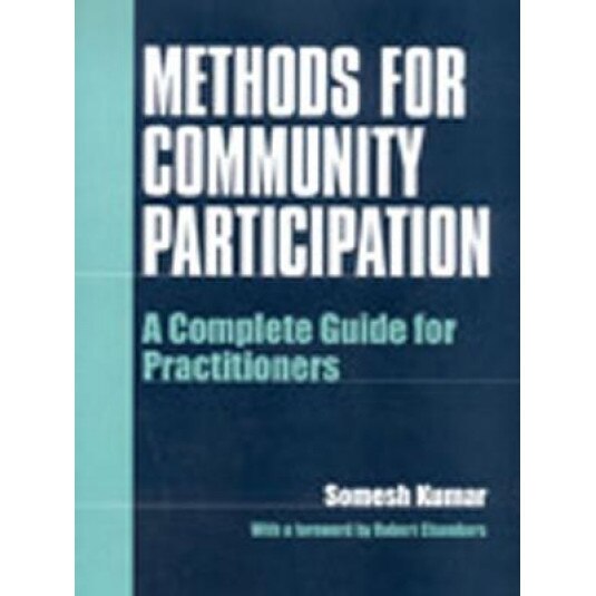 Methods for Community Participation: A Complete Guide for Practitioners, Somesh Kumar (Author)