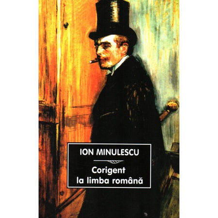 Corigent La Limba Romana Autor Ion Minulescu Emag Ro