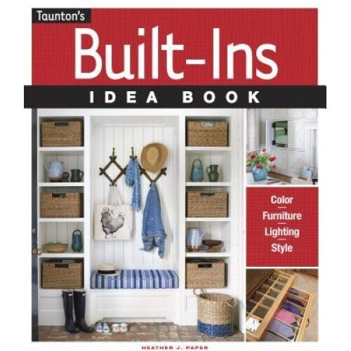 Built-Ins Idea Book, Heather J. Paper (Author)