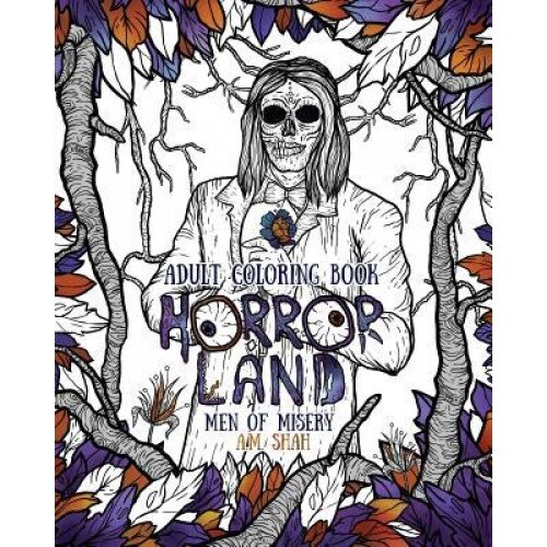 Adult Coloring Book: Horror Land Men of Misery (Book 3), A. M. Shah (Author)