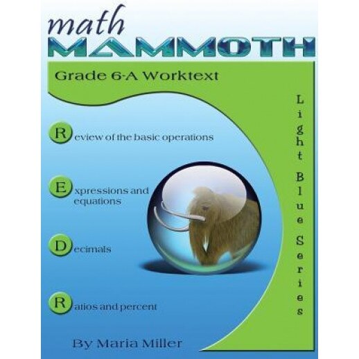 Math Mammoth Grade 6-A Worktext, Maria Miller (Author)
