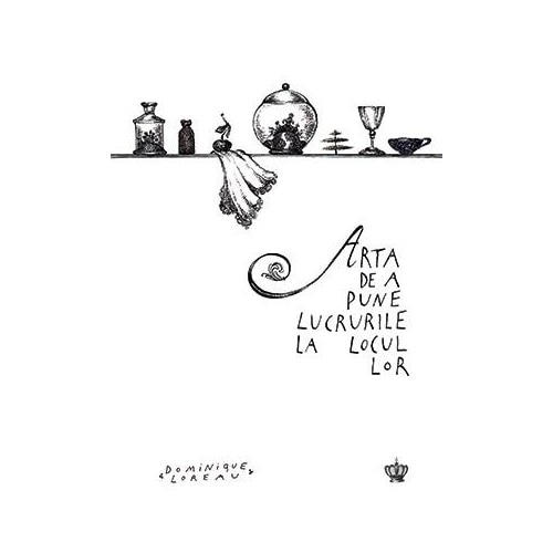 Arta de a pune lucrurile la locul lor - Dominique Loreau