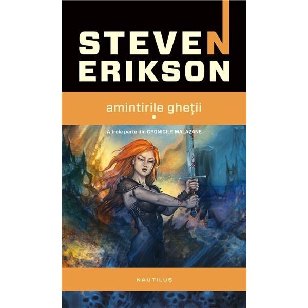 Cronicile Malazane: Amintirile ghetii - 2 volume - Steven Erikson
