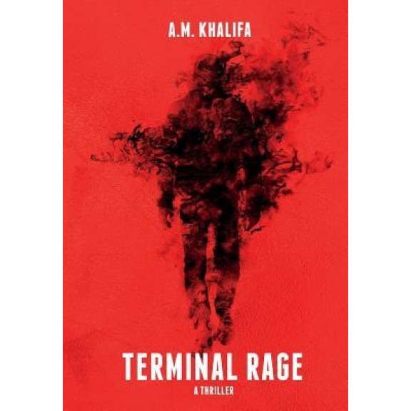 Terminal Rage, Khalifa A. M. (Author)
