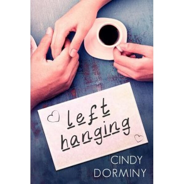 Left Hanging, Cindy Dorminy (Author)