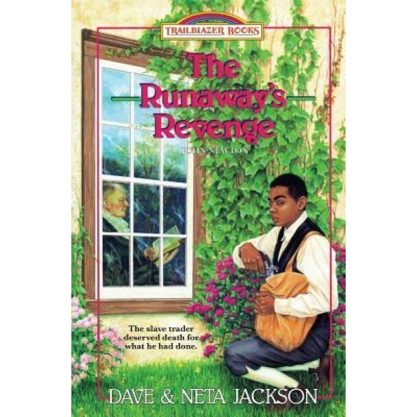 The Runaway's Revenge: Introducing John Newton, Dave Jackson (Author)