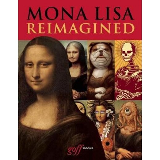 Mona Lisa Reimagined, Erik Maell (Author)